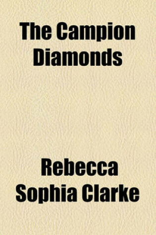 Cover of The Campion Diamonds