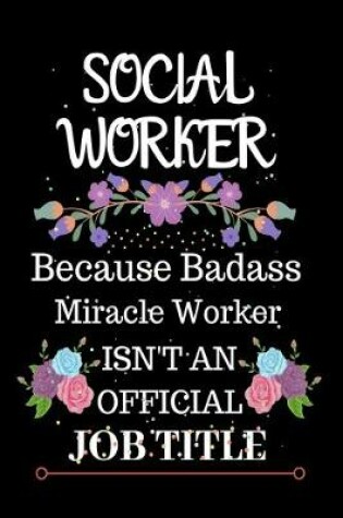 Cover of Social Worker Because Badass Miracle Worker Isn't an Official Job Title