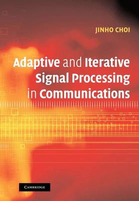 Book cover for Adaptive and Iterative Signal Processing in Communications