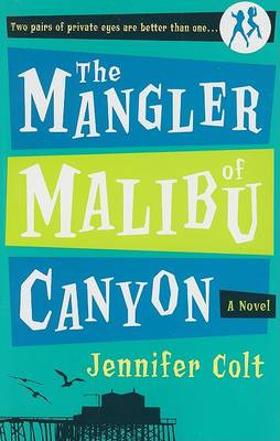 Book cover for The Mangler of Malibu Canyon