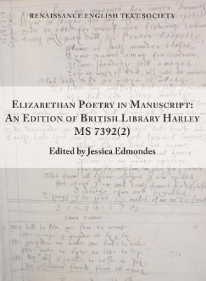 Book cover for Elizabethan Poetry in Manuscript - An Edition of British Library Harley MS 7392(2)