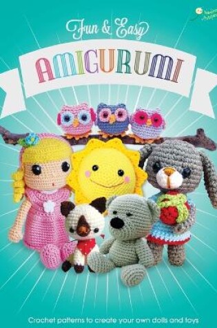 Cover of Fun and Easy Amigurumi