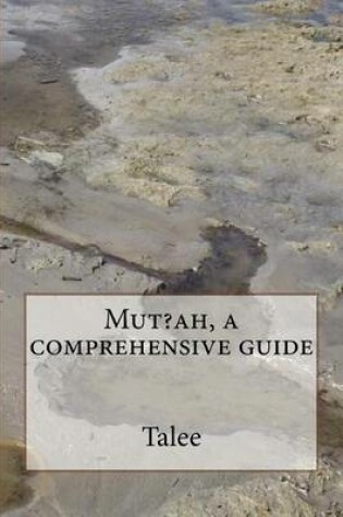 Cover of Mut?ah, a comprehensive guide