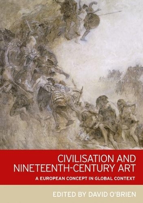 Book cover for Civilisation and Nineteenth-Century Art