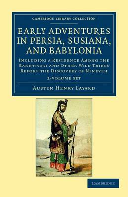 Cover of Early Adventures in Persia, Susiana, and Babylonia 2 Volume Set