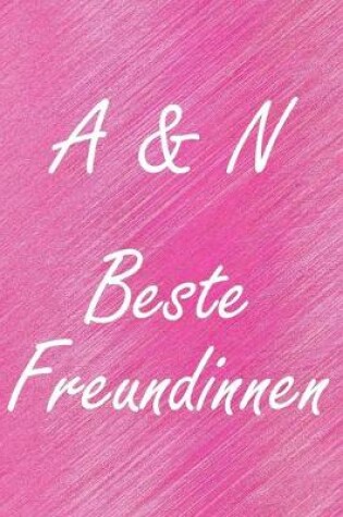 Cover of A & N. Beste Freundinnen