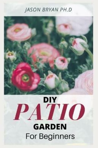 Cover of DIY Patio Garden for Beginners