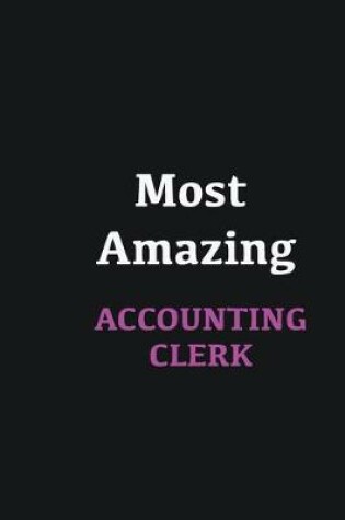 Cover of Most Amazing Accounting Clerk