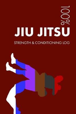 Book cover for Jiu Jitsu Strength and Conditioning Log