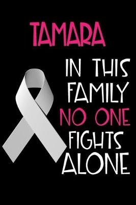 Book cover for TAMARA In This Family No One Fights Alone