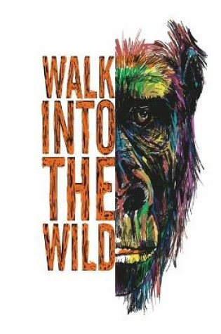 Cover of walk into the wild