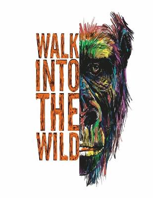 Book cover for walk into the wild