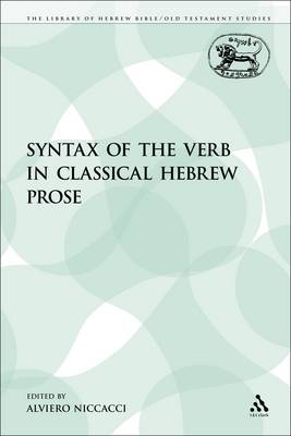 Cover of The Syntax of the Verb in Classical Hebrew Prose