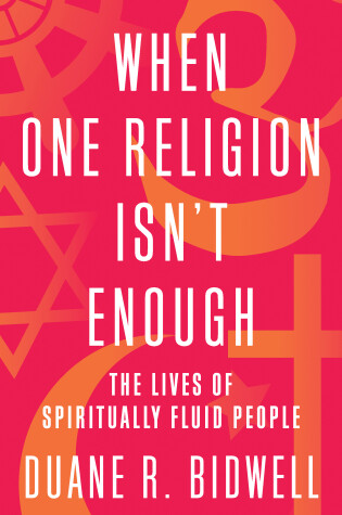 Cover of When One Religion Isn't Enough