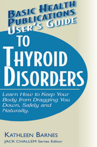 Cover of User'S Guide to Thyroid Disorders