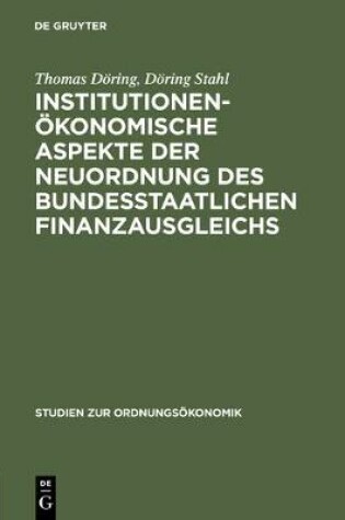 Cover of Institutionenökonomische Aspekte Der Neuordnung Des Bundesstaatlichen Finanzausgleichs