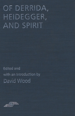 Cover of Of Derrida, Heidegger, and Spirit