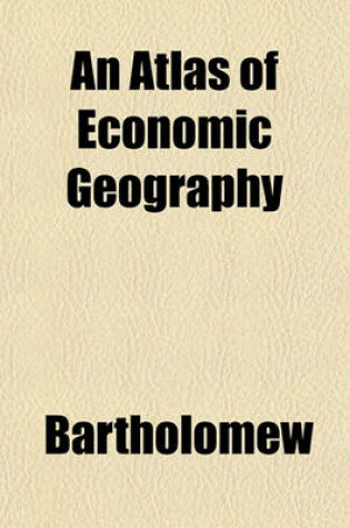 Cover of An Atlas of Economic Geography