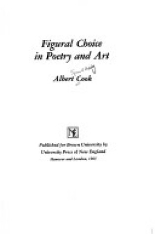 Cover of Figural Choice in Poetry and Art