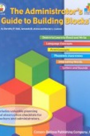 Cover of The Administrator's Guide to Building Blocks(tm), Grade K