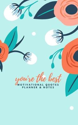 Book cover for You're the best. Motivational Quotes, Planner and Notes