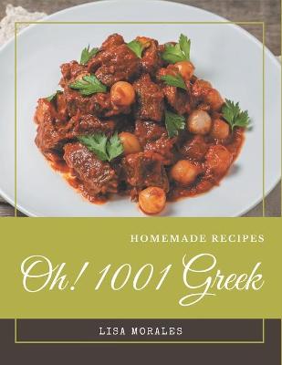 Book cover for Oh! 1001 Homemade Greek Recipes