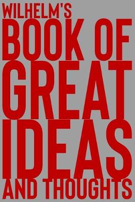 Cover of Wilhelm's Book of Great Ideas and Thoughts