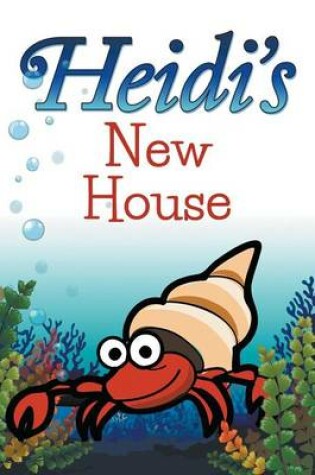 Cover of Heidi's New House