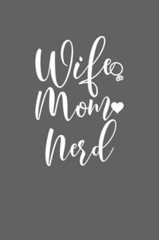 Cover of Wife Mom Nerd
