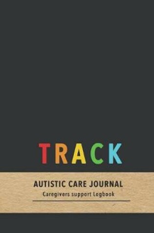 Cover of Track Autistic care journal