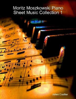 Book cover for Moritz Moszkowski Piano Sheet Music Collection 1