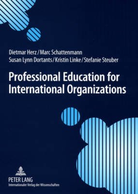 Book cover for Professional Education for International Organizations