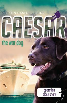 Book cover for Caesar the War Dog 5: Operation Black Shark