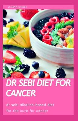 Book cover for Dr Sebi Diet for Cancer