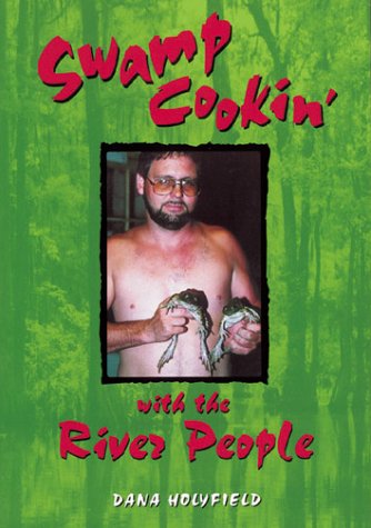 Cover of Swamp Cooking with the River People