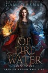 Book cover for Of Fire and Water