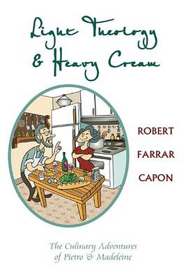 Book cover for Light Theology and Heavy Cream