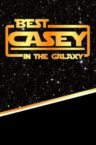 Cover of Best Casey in the Galaxy