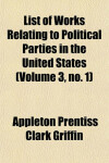 Book cover for List of Works Relating to Political Parties in the United States