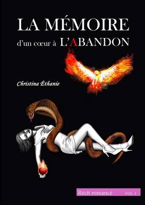 Cover of LA Memoire D'un Coeur a L'Abandon (Vol.1)