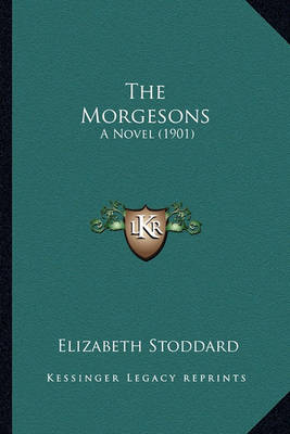 Book cover for The Morgesons the Morgesons