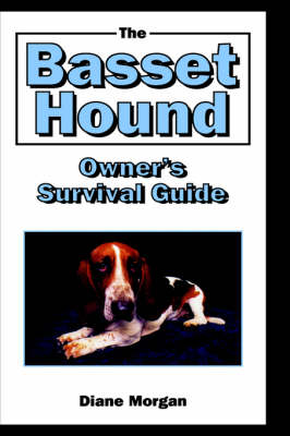 Book cover for The Basset Hound Owner's Survival Guide