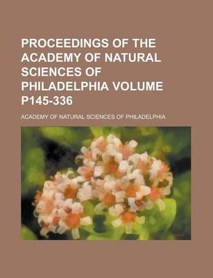 Book cover for Proceedings of the Academy of Natural Sciences of Philadelphia Volume P145-336