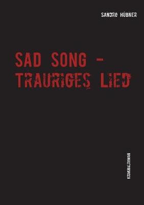 Book cover for Sad Song - Trauriges Lied