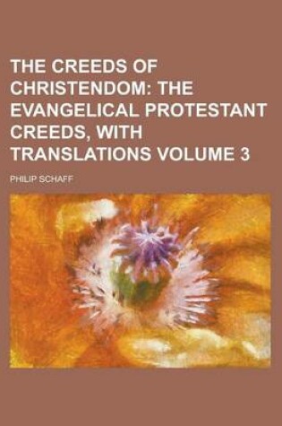 Cover of The Creeds of Christendom Volume 3