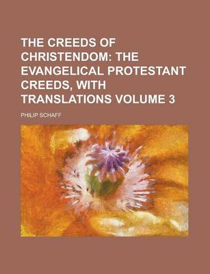 Book cover for The Creeds of Christendom Volume 3