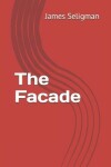 Book cover for The Facade