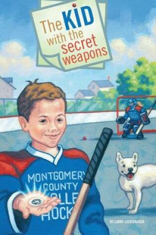 Cover of The Kid with the Secret Weapons