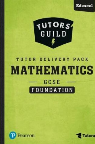 Cover of Tutors' Guild GCSE (9-1) Edexcel Mathematics Foundation Tutor Delivery Pack