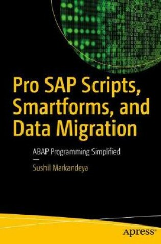 Cover of Pro SAP Scripts, Smartforms, and Data Migration